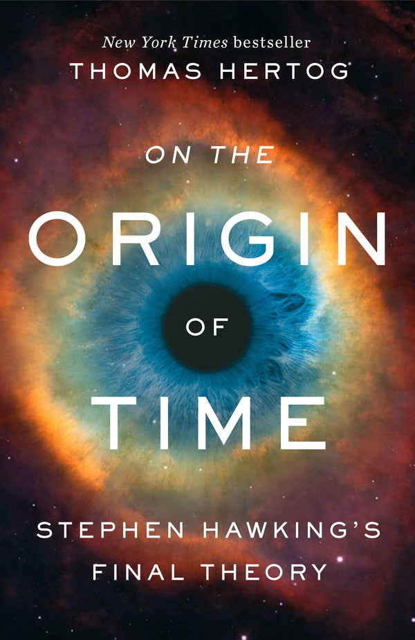 Book cover of On The Origin Of Time: Stephen Hawking's Final Theory by Thomas Hertog
