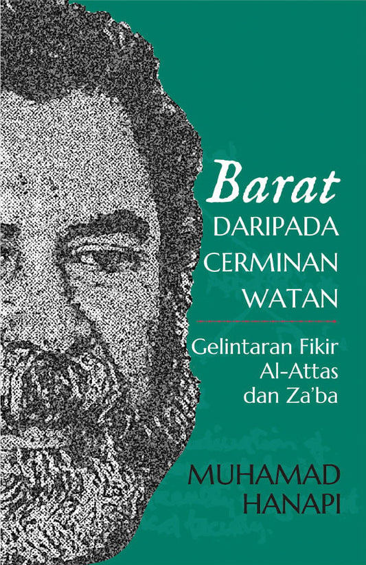 Book cover of Barat daripada Cerminan Watan: Gelintaran Fikir Al-Attas dan Za'ba by Muhammad Hanapi
