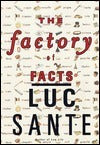 Book cover of The Factory Of Facts by Lucy Sante