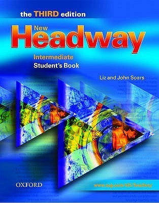 Book cover of New Headway Intermediate Level: Student Book by Liz Soars, John Soars