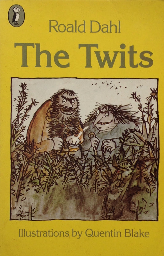 Book cover of The Twits by Roald Dahl, Quentin Blake (Illus.)
