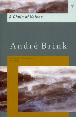 Book cover of A Chain Of Voices by André Brink