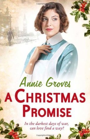 Book cover of A Christmas Promise by Annie Groves (series creator)