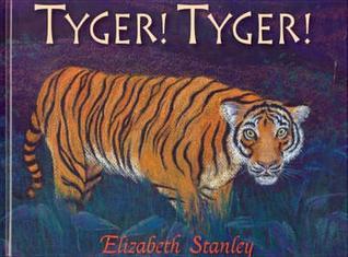 Book cover of Tyger! Tyger! by Elizabeth A. Stanley