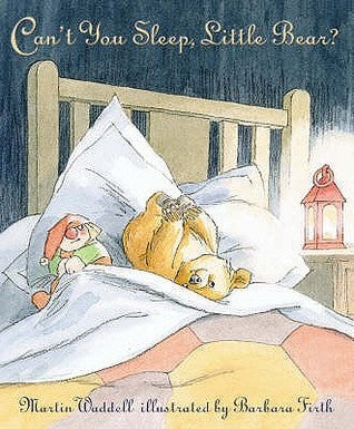 Book cover of Can't You Sleep, Little Bear? by Martin Waddell -, Barbara Firth