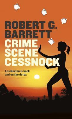 Book cover of Crime Scene Cessnock by Robert G. Barrett