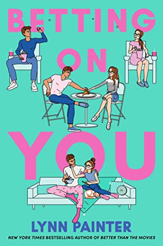 Book cover of Betting On You by Lynn Painter
