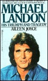 Book cover of Michael Landon: His Triumph and Tragedy by Aileen Joyce