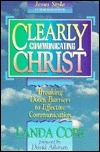Book cover of Clearly Communicating Christ by Landa Cope