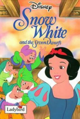 Book cover of Disney: Snow White and the Seven Dwarfs by Walt Disney Company