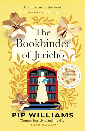 Book cover of The Bookbinder Of Jericho by Pip Williams