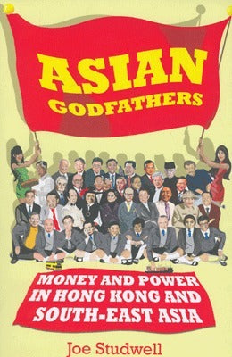 Book cover of Asian Godfathers by South-east Asia
