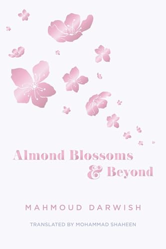 Book cover of Almond Blossoms And Beyond by Mahmoud Darwish
