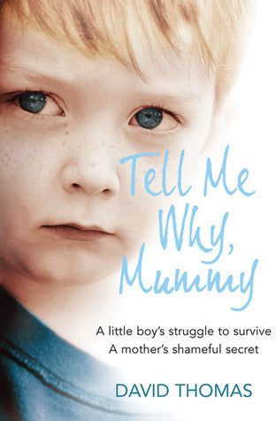 Book cover of Tell Me Why, Mummy by David         Thomas