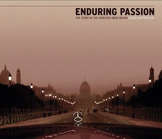 Book cover of Enduring Passion: The Story of the Mercedes-Benz Brand by Leslie Butterfield