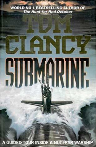 Book cover of Submarine: A Guided Tour Inside A Nuclear Warship by Tom Clancy