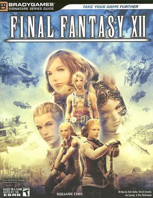 Book cover of Final Fantasy Xii - Signature Series Guide by David Cassady, Joe Epstein