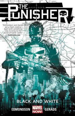 Book cover of The Punisher, Vol. 1: Black And White by Nathan Edmondson, Mitch Gerads (Artist), Cory Petit (Letterer)