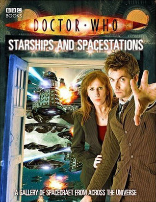 Book cover of Doctor Who: Starships And Spacestations by Justin Richards