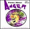 Book cover of Poems About Anger: By American Children by Jacqueline Sweeney (Ed.)