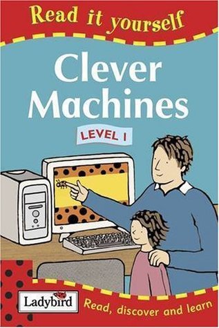 Book cover of Clever Machines by Lorraine Horsley