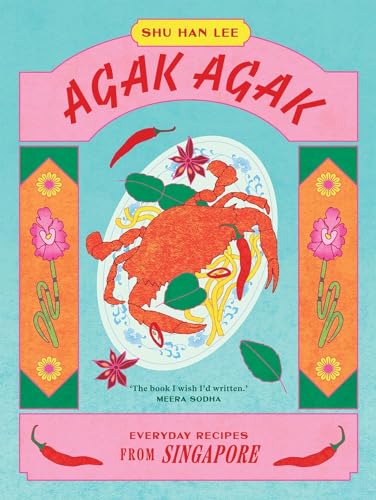 Book cover of Agak Agak: Everyday Recipes From Singapore by Shu Han Lee