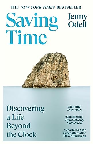 Book cover of Saving Time: Discovering a Life Beyond The Clock by Jenny Odell