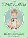 Book cover of The Silver Slippers by Elizabeth Koda-Callan