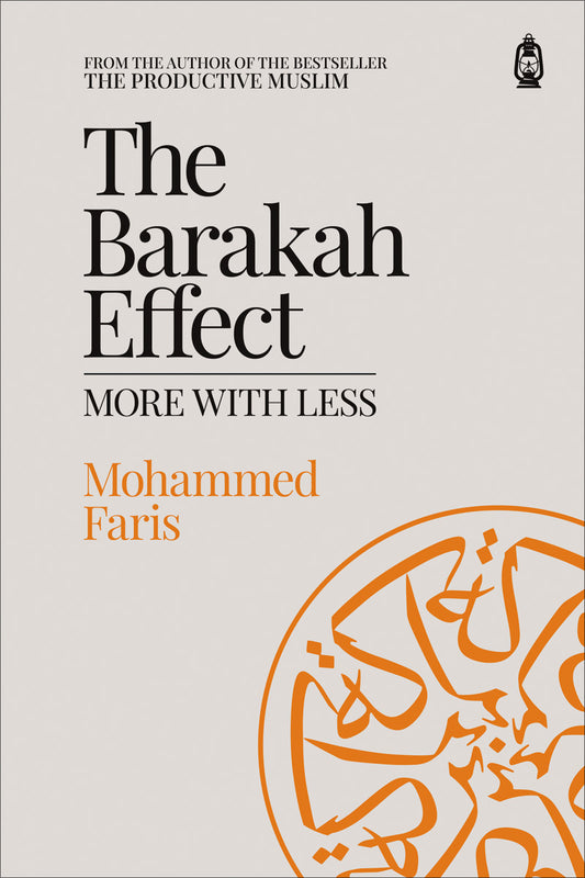 Book cover of The Barakah Effect: More with Less by Mohammed Faris