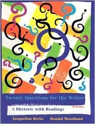 Book cover of Twenty Questions For The Writer: A Rhetoric With Readings by Jacqueline Berke