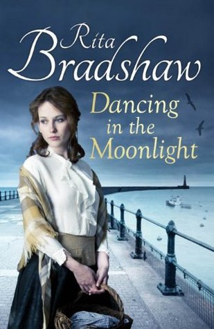 Book cover of Dancing In The Moonlight by Rita Bradshaw