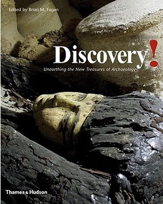 Book cover of Discovery!: Unearthing The New Treasures Of Archaeology by Brian M. Fagan