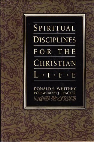 Book cover of Spiritual Disciplines For The Christian Life by Donald S. Whitney