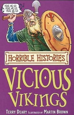 Book cover of Vicious Vikings by Terry Deary, Martin    Brown (Illus.)