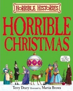 Book cover of Horrible Christmas by Terry Deary, Martin    Brown (Illus.)