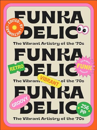 Book cover of Funkadelic: The Vibrant Artistry of the '70s by Viction