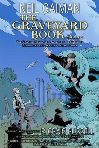 Book cover of The Graveyard Book Volume 2 by P. Craig Russell (Adapter), Neil Gaiman, David Lafuente (Illus.), Scott Hampton (Illus.), Kevin Nowlan (Illus.), Galen Showman (Illus.), Lovern Kindzierski (Colorist), Rick Parker (Letterer)