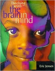 Book cover of Teaching With the Brain In Mind by Eric Jensen