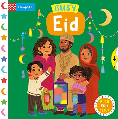 Book cover of Busy Eid: The Perfect Gift To Celebrate Ramadan And Eid With Your Toddler! by Campbell Books
