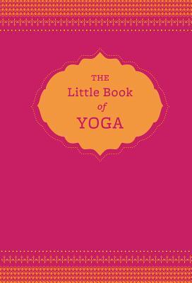 Book cover of The Little Book Of Yoga by Nora Isaacs