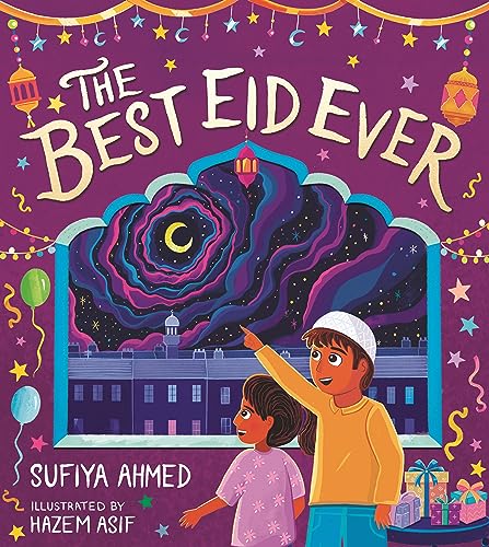 Book cover of The Best Eid Ever by Sufiya Ahmed