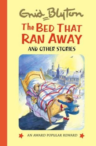 Book cover of The Bed That Ran Away by Enid Blyton