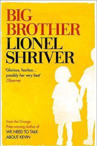 Book cover of Big Brother by Lionel Shriver