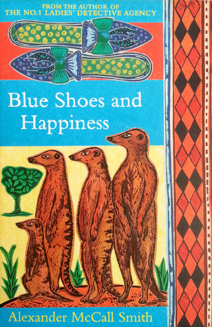 Book cover of Blue Shoes And Happiness by Alexander McCall Smith
