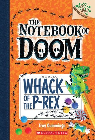 Book cover of Whack Of The P-Rex by Troy Cummings