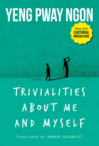 Book cover of Trivialities About Me And Myself by Yeng Pway Ngon, Howard Goldblatt (Trans.)