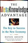 Book cover of The Metaknowledge Advantage: The Key to Success in the New Economy by Rafael Aguayo