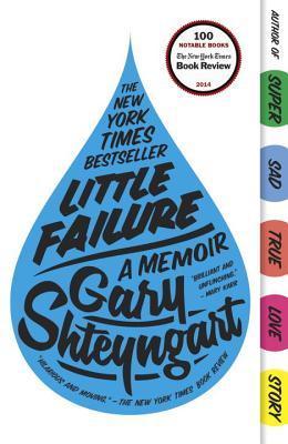 Book cover of Little Failure: A Memoir by Gary Shteyngart