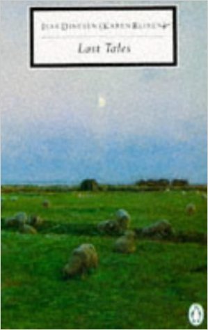 Book cover of 20th Century Last Tales by Isak Dinesen, Karen Blixen