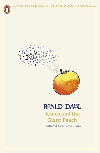 Book cover of James And The Giant Peach by Roald Dahl